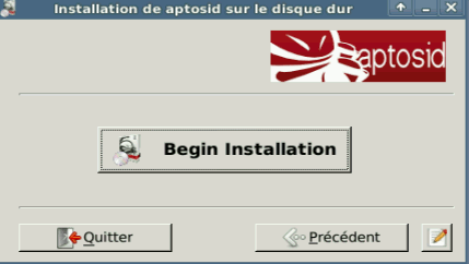 Begin Installation - aptosid Installer Begin Installtion
